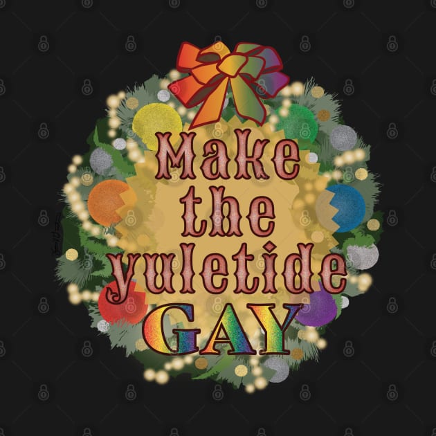 Make the Yuletide Gay by Frannotated