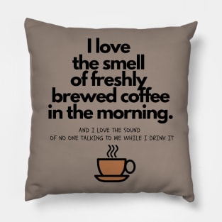 Coffee In The Morning Pillow