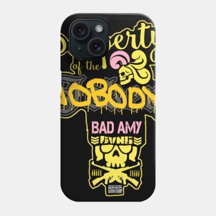 BAD AMY ''PROPERTY OF NOBOBY'' Phone Case