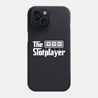 Funny Slot Players The Slotplayer Gambling and Casino Lovers Phone Case