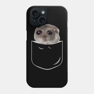 Pocket Sad Hamster Meme Funny Hamster In Pocket Phone Case