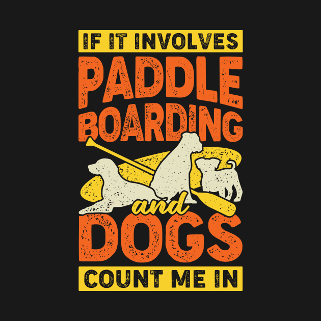 Standup Paddleboarding Dog Lover Gift by Dolde08