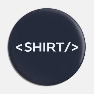 Funny computer science coding shirt t-shirt Pin