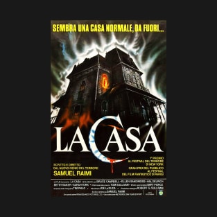 La Casa (The Evil Dead) - Vintage Italian Movie Poster of the 1981 Supernatural Horror Film T-Shirt