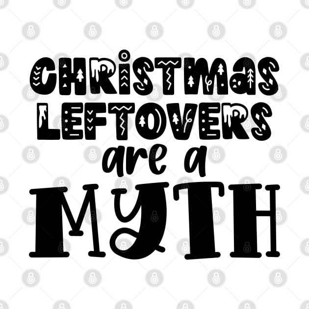 Christmas leftover are a myth - funny retro typography word art by TypoSomething