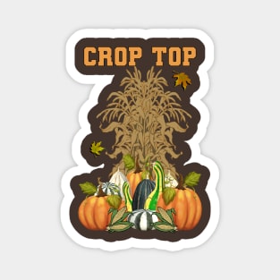 Funny Word Pun Crop Top Harvest Fall Magnet