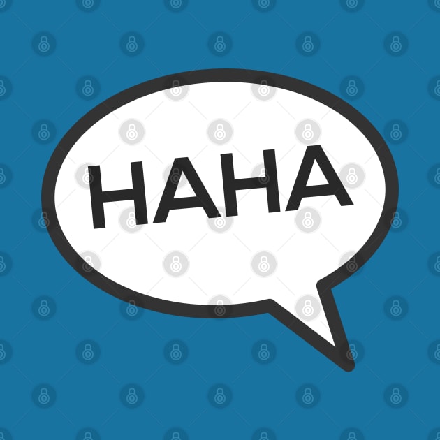 HAHA Laughing Speech Bubble by lolcano