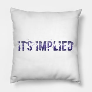 It's Implied - Purple Pillow