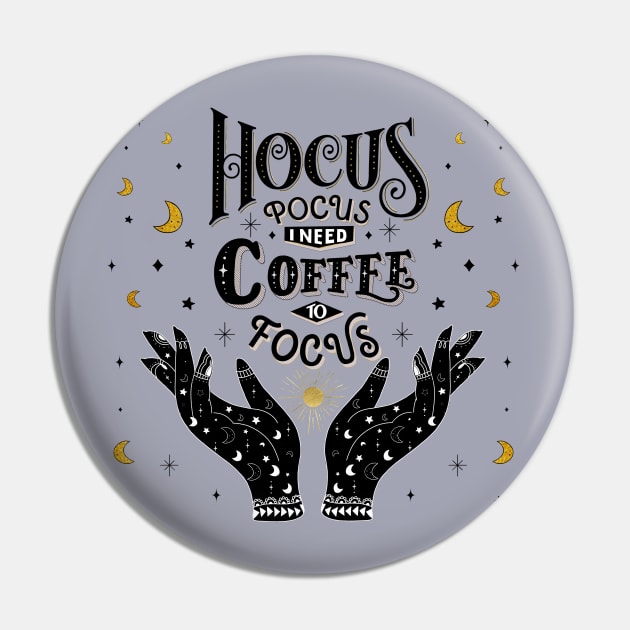 Hocus Pocus. I need Coffee to focus Pin by CalliLetters