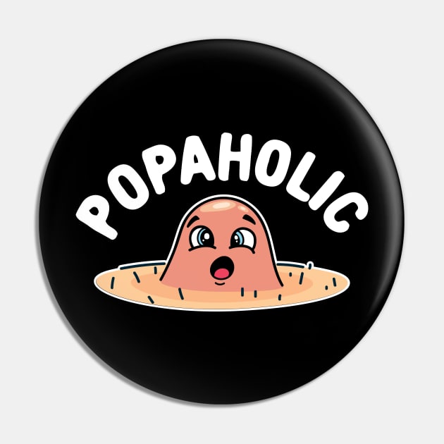 Popaholic Pin by maxdax