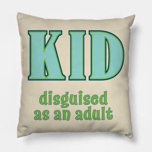 Kid, Disguised as an Adult Pillow