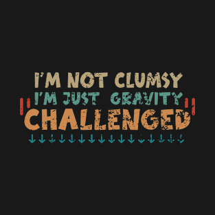 I'm Not Clumsy T-Shirt