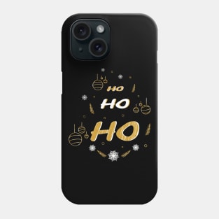 Ho Ho Ho Phone Case