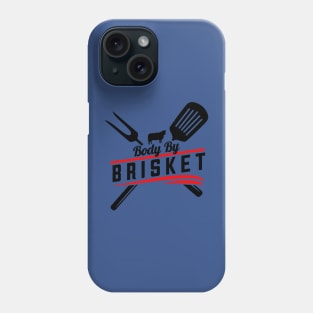 Body By Brisket Grilling Or Smoking Meat 1 Phone Case