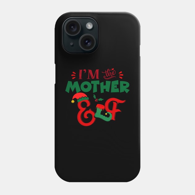 Awesome i’m the mother elf christmas family matching Phone Case by Magazine