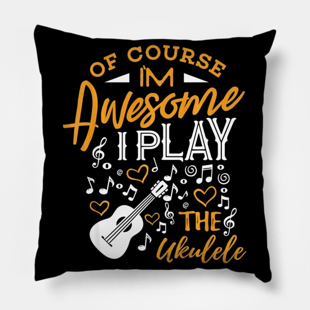 Ukulele Shirt Im Awesome I Play the Ukulele Ukelele Player Pillow by mlleradrian