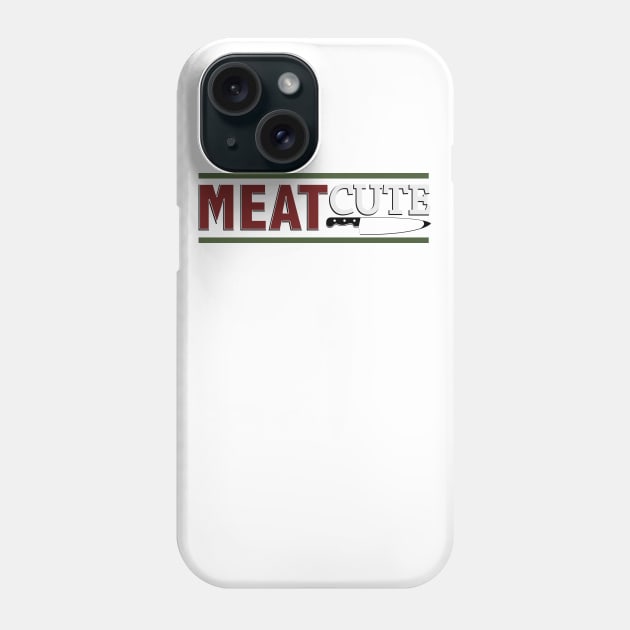 Meat Cute Phone Case by familiaritees