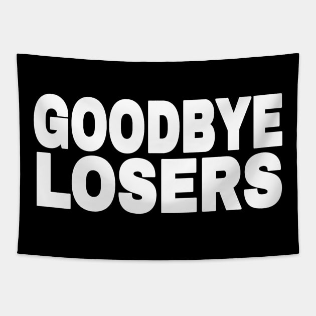 GOODBYE LOSERS - White - Front Tapestry by SubversiveWare