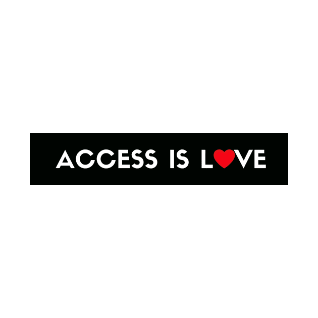 ACCESS LOVE by DeeKay Designs