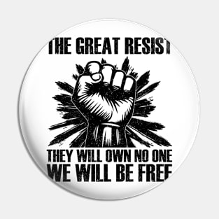 The Great Resist Pin