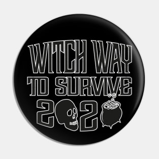 Witch Way to Survive Pin