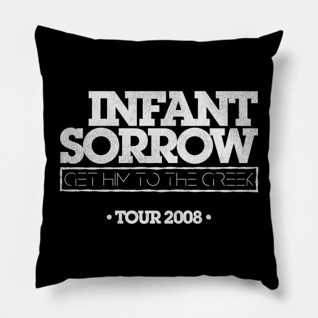 Infant Sorrow // Get Him To The Greek Pillow by darklordpug