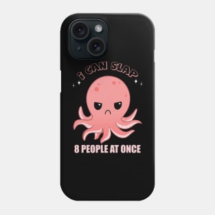 Funny octopus Phone Case