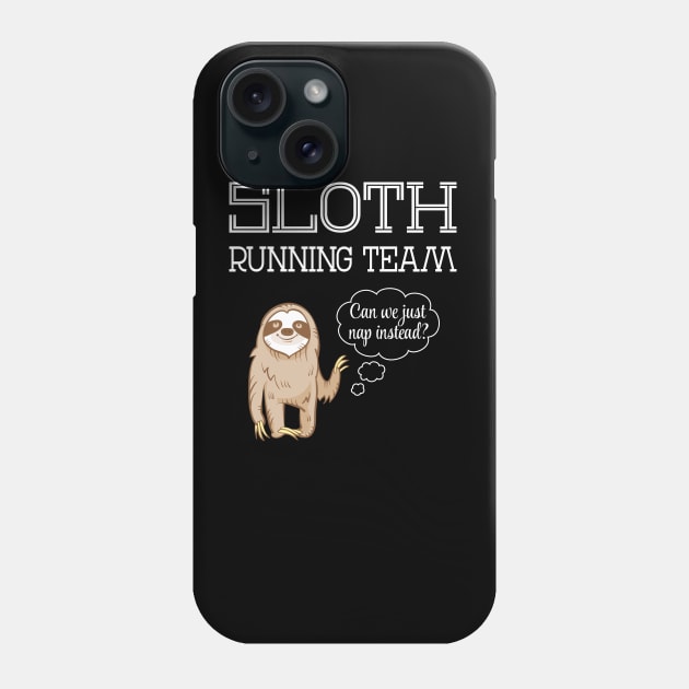 Sloth Running Team Funny Phone Case by LotusTee