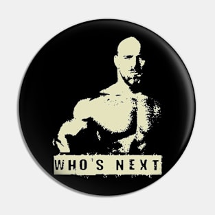 Who's next? Pin