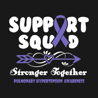 Pulmonary Hypertension Gastroparesis Awareness Support Squad Stronger Together - In This Family We Fight Together T-Shirt