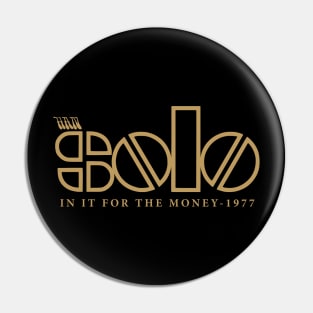 In It For The Money Pin