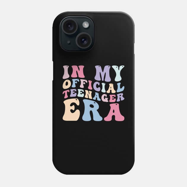 In My Official Teenager Era Phone Case by unaffectedmoor