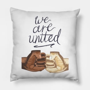 We Are United Pillow