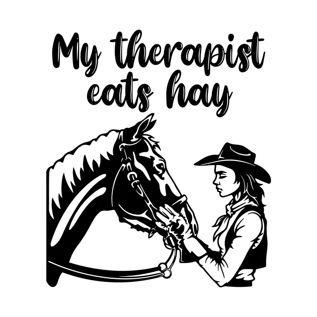 Funny Horse Lover Gifts My Therapist Eats Hay by JKFDesigns