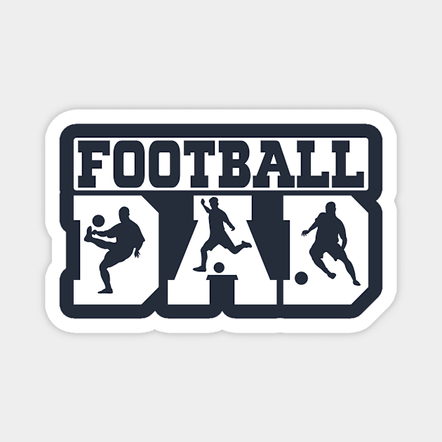 Football Dad, Father Day 2020-American football lover Gift Idea Magnet by DaveG Clothing