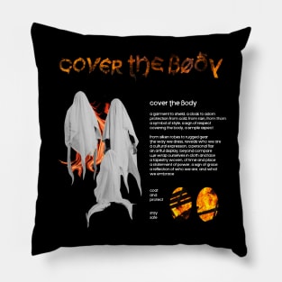 COVER THE BODY STREETWEAR DESIGN T-Shirt T-Shirt Pillow