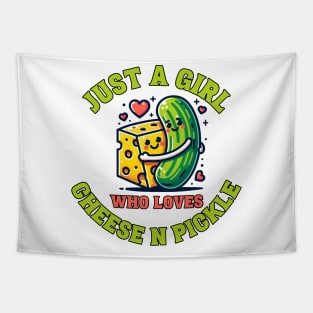 Just a girl who loves cheese n pickle Tapestry