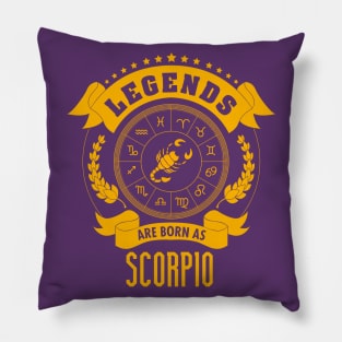 Legends are born as Scorpio Pillow