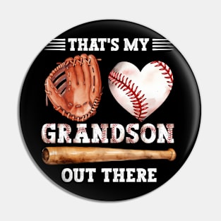 That's My Grandson Out There Baseball Grandma Pin