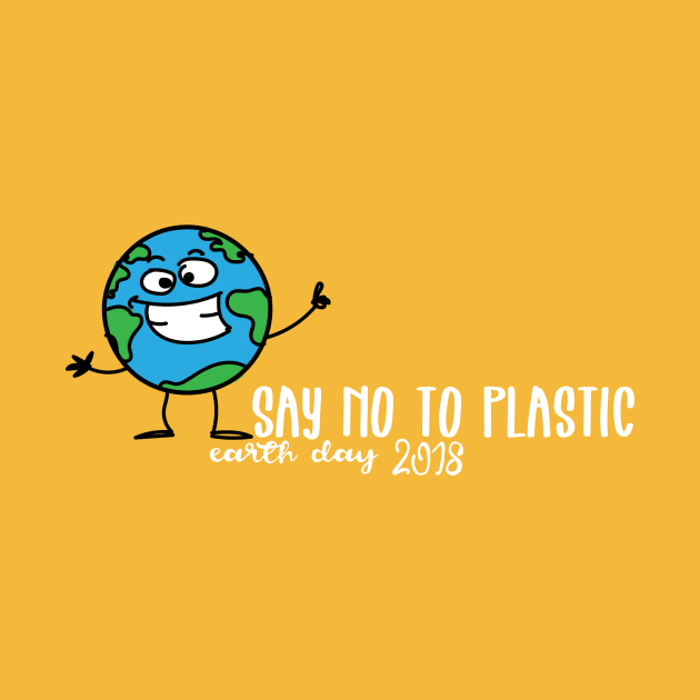 Earth Day Say No To Plastic by Mandz11