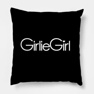 Girlie Girl Pillow