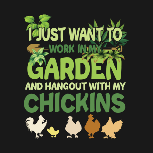 Chicken Lover Garden Funny Gardening For Men Women Gardener T-Shirt