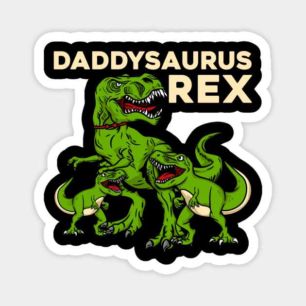 Prehistoric Daddysaurus Rex - Dinosaur Gift Magnet by biNutz