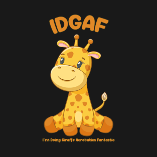 IDGAF Giraffe T-Shirt