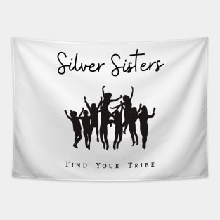 Silver Sisters - Find Your Tribe Tapestry