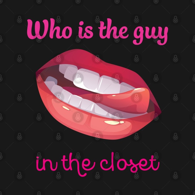 who's the guy in the closet by TrendsCollection