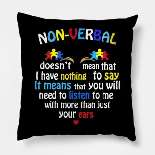 I Have NONVERBAL Autism Awareness Puzzle Piece Pillow