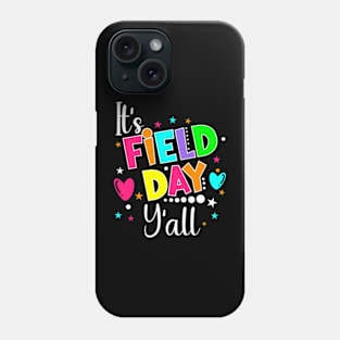 It's Field Day Y'all Funny Teacher For Women Phone Case