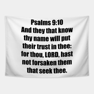 Psalm 9:10 King James Version (KJV) Bible Verse Typography Tapestry