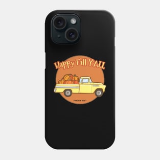 Happy Fall Y'all Phone Case